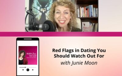158: Red Flags in Dating You Should Watch Out For with Junie Moon