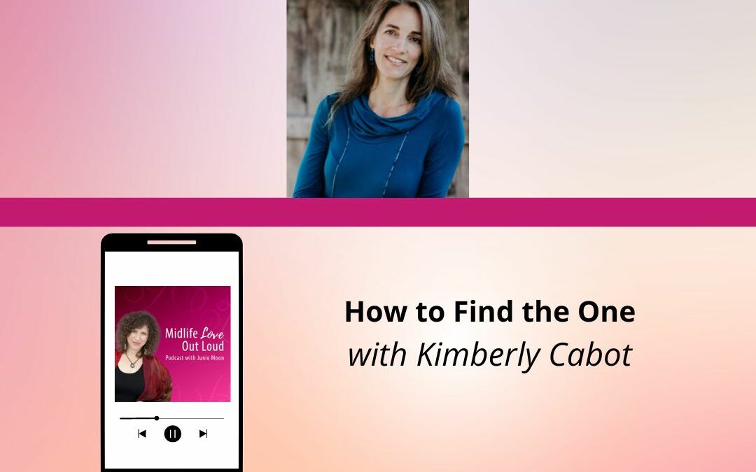 169: How to Find the One with Kimberly Cabot
