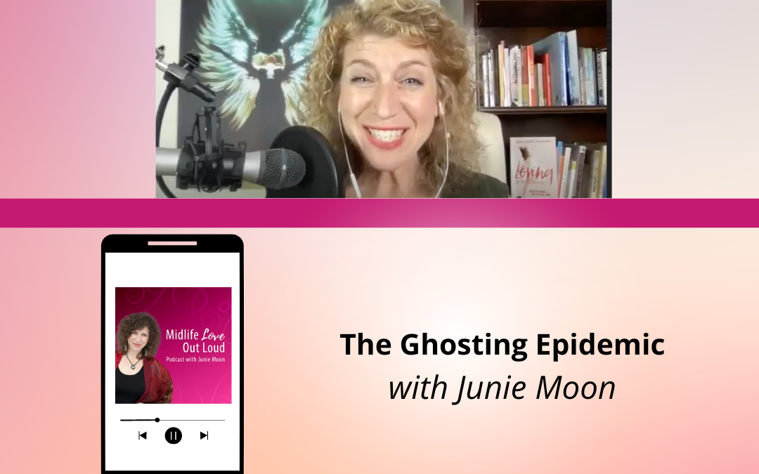 177: The Ghosting Epidemic with Junie Moon