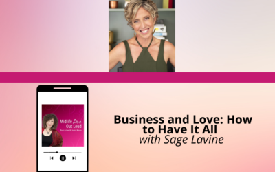 186:   Business and Love: How to Have it All with Sage Lavine