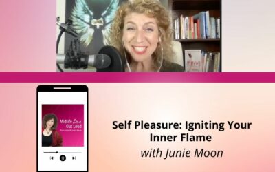 191:Self Pleasure: Igniting Your Inner Flame with Junie Moon
