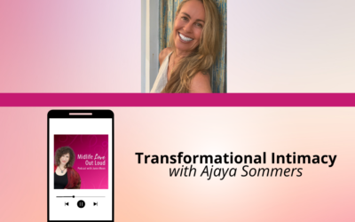 192: Transformational Intimacy with Ajaya Sommers